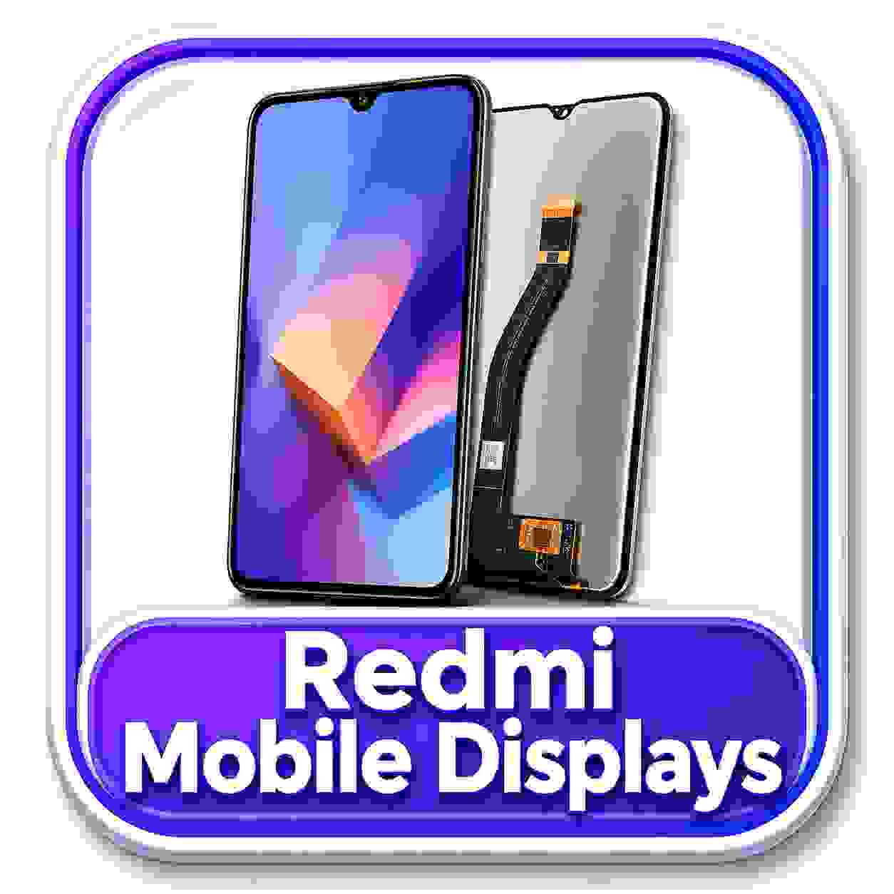 Redmi Mobile Displays